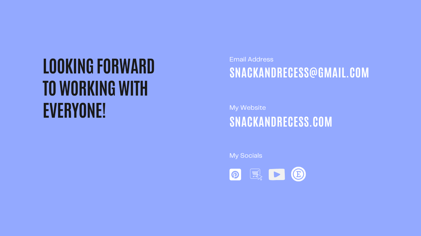 Looking forward to working with everyone.  Email at snackandrecess@gmail.com 